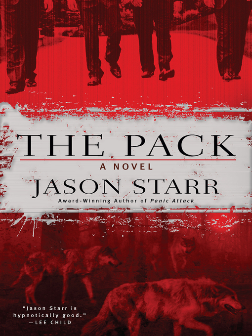 Title details for The Pack by Jason Starr - Available